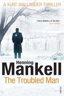 Book cover: The Troubled Man (Book 10 of Kurt Wallander) by Henning Mankell (preview)