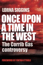 Book cover: Once Upon a Time in the West, by Lorna Siggins (preview)