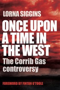 Book cover: Once Upon a Time in the West, by Lorna Siggins (preview)