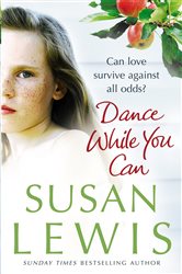 Book cover: Dance While You Can, by Susan Lewis (preview)