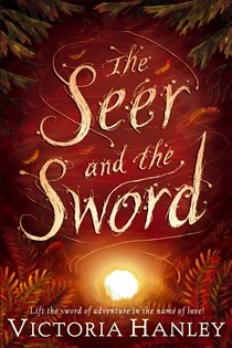 Book cover: The Seer And The Sword, by Victoria Hanley (preview)