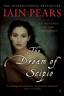 Book cover: The Dream Of Scipio, by Iain Pears (preview)
