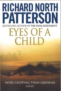 Book cover: Eyes Of A Child, by Richard North Patterson (preview)