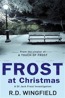 Book cover: Frost At Christmas (Book 1 of DI Jack Frost) by R D Wingfield (preview)