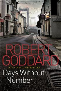 Book cover: Days Without Number, by Robert Goddard (preview)