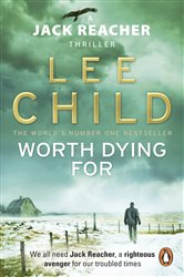 Book cover: Worth Dying For (Book 15 of Jack Reacher) by Lee Child (preview)