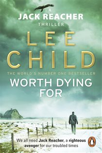 Book cover: Worth Dying For (Book 15 of Jack Reacher) by Lee Child (preview)
