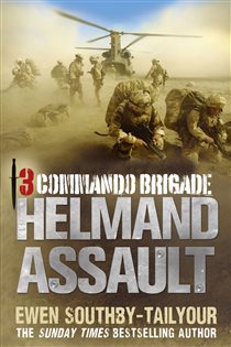 Book cover: 3 Commando: Helmand Assault, by Ewen Southby-Tailyour (preview)