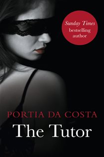 Book cover: The Tutor, by Portia Da Costa (preview)
