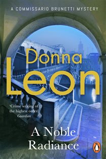 Book cover: A Noble Radiance, by Donna Leon (preview)