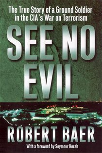 Book cover: See No Evil, by Robert Baer (preview)
