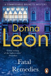 Book cover: Fatal Remedies, by Donna Leon (preview)