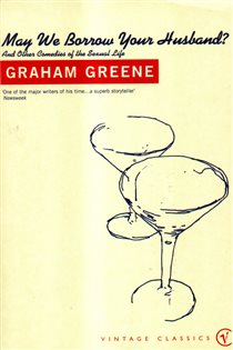 Book cover: May We Borrow Your Husband?, by Graham Greene (preview)