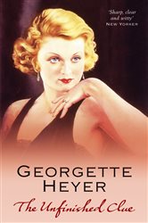 Book cover: The Unfinished Clue, by Georgette Heyer (preview)