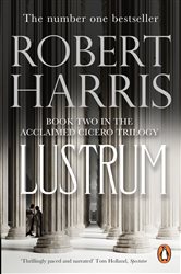 Book cover: Lustrum (Book 2 of Cicero Trilogy) by Robert Harris (preview)