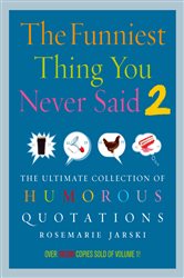 Book cover: Funniest Thing You Never Said 2, by Rosemarie Jarski (preview)