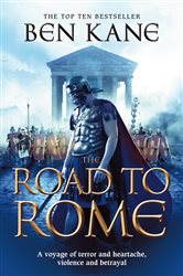 Book cover: The Road to Rome, by Ben Kane (preview)