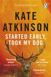 Book cover: Started Early, Took My Dog, by Kate Atkinson (preview)