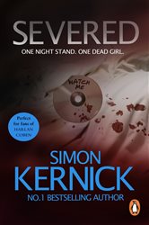 Book cover: Severed, by Simon Kernick (preview)
