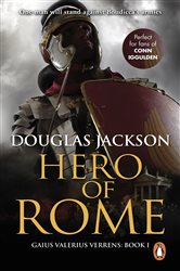 Book cover: Hero of Rome (Gaius Valerius Verrens 1) (Book 1 of Gaius Valerius Verrens) by Douglas Jackson (preview)