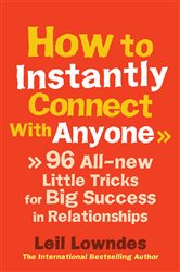 Book cover: How to Instantly Connect With Anyone, by Leil Lowndes (preview)