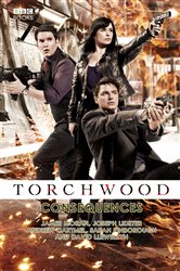 Book cover: Torchwood: Consequences (Book 17 of Torchwood) by Andrew Cartmel (preview)