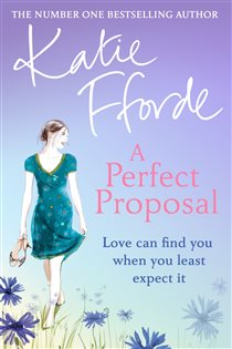 Book cover: A Perfect Proposal, by Katie Fforde (preview)