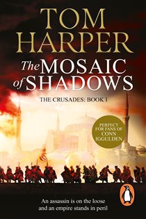 Book cover: The Mosaic Of Shadows, by Tom Harper (preview)