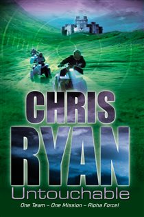 Book cover: Alpha Force: Untouchable (Book 10 of Alpha Force) by Chris Ryan (preview)
