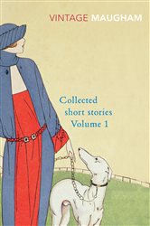 Book cover: Collected Short Stories Volume 1 (Book 1 of Maugham Short Stories) by W. Somerset Maugham (preview)