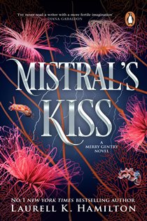 Book cover: Mistral's Kiss (Book 5 of Merry Gentry) by Laurell K Hamilton (preview)