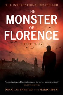 Book cover: The Monster of Florence, by Douglas Preston (preview)