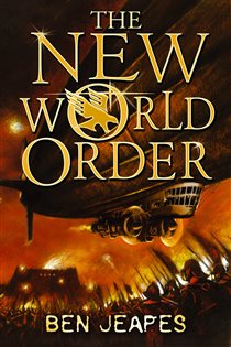 Book cover: The New World Order, by Ben Jeapes (preview)
