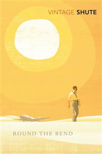 Book cover: Round the Bend, by Nevil Shute (preview)