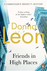 Book cover: Friends In High Places, by Donna Leon (preview)