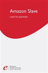 Book cover: Amazon Slave, by Lisette Ashton (preview)