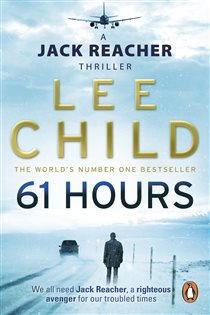 Book cover: 61 Hours (Book 14 of Jack Reacher) by Lee Child (preview)
