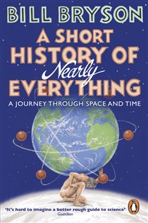 Book cover: A Short History of Nearly Everything (Book 5 of Bryson) by Bill Bryson (preview)