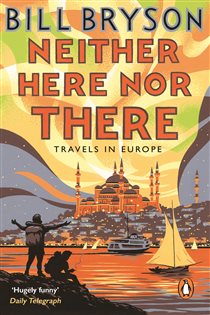 Book cover: Neither Here, Nor There (Book 11 of Bryson) by Bill Bryson (preview)