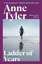 Book cover: Ladder of Years, by Anne Tyler (preview)