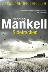 Book cover: Sidetracked (Book 5 of Kurt Wallander) by Henning Mankell (preview)