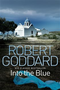 Book cover: Into the Blue, by Robert Goddard (preview)
