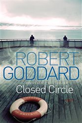 Book cover: Closed Circle, by Robert Goddard (preview)