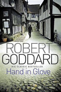 Book cover: Hand In Glove, by Robert Goddard (preview)