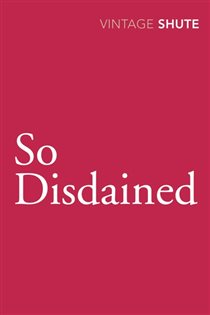 Book cover: So Disdained, by Nevil Shute (preview)