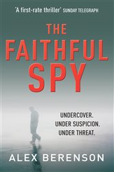 Book cover: The Faithful Spy, by Alex Berenson (preview)