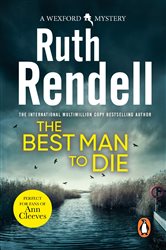 Book cover: The Best Man To Die (Book 4 of Wexford) by Ruth Rendell (preview)