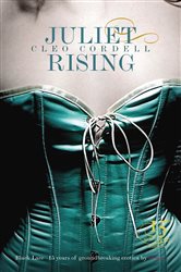 Book cover: Juliet Rising, by Cleo Cordell (preview)
