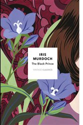 Book cover: The Black Prince (Vintage Classics Murdoch Series), by Iris Murdoch (preview)