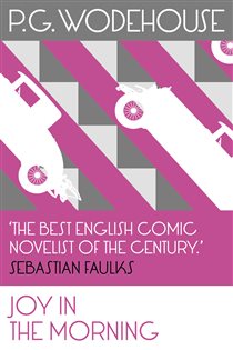 Book cover: Joy in the Morning (Book 6 of Jeeves & Wooster) by P.G. Wodehouse (preview)